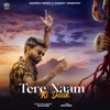 Tere Naam Ki Daak - Single