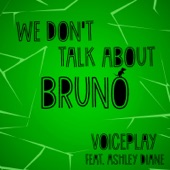 We Don't Talk About Bruno (feat. Ashley Diane) artwork