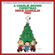 A Charlie Brown Christmas (Original 1965 TV Soundtrack) [Expanded Edition] - Vince Guaraldi Trio