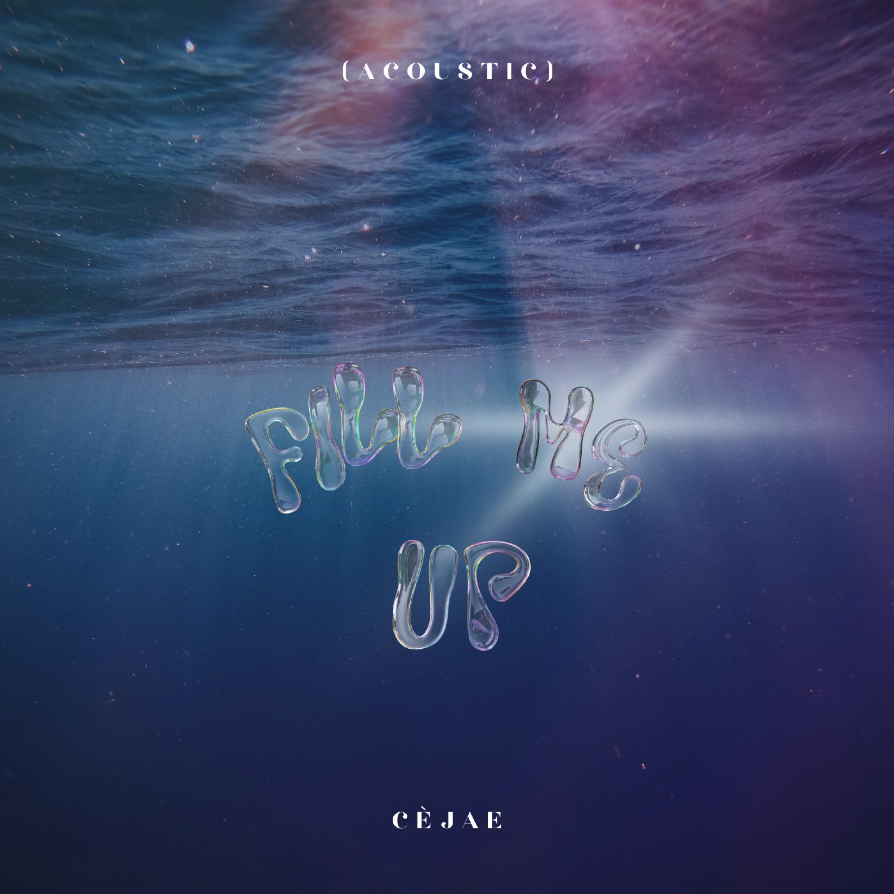 Fill Me Up (Acoustic) - Single