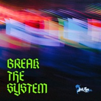 Break the System - Single - Jehzan Exclusive