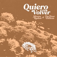 Quiero Volver - Single - Mireya, The Poor Choices & Asdru Sierra