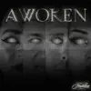 Awoken