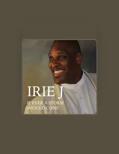 Listen to Irie J, watch music videos, read bio, see tour dates & more!