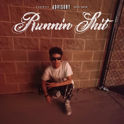 Runnin' Shit - Single