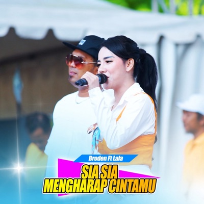 Sia sia Mengharap Cintamu (feat. Lala) - Single
