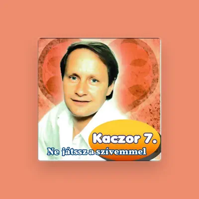 Listen to Kaczor Feri, watch music videos, read bio, see tour dates & more!