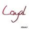 Loyal - Nomaly lyrics