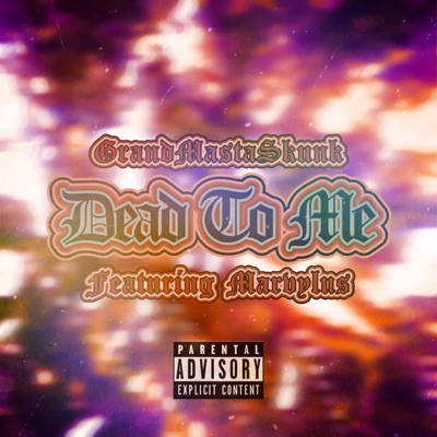Dead To Me (feat. Marvylus) - Single