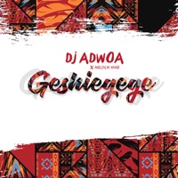Geshiegege - Single - Dj Adwoa & Malcolm Nuna