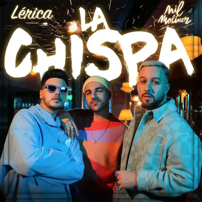 Listen to La Chispa - Single by Lérica & Nil Moliner