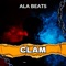 Clam - ALA BEATS lyrics