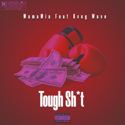 Tough Shit (Mamamia) - Single