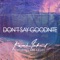 Don't Say Goodnite (feat. Kes Kross) artwork