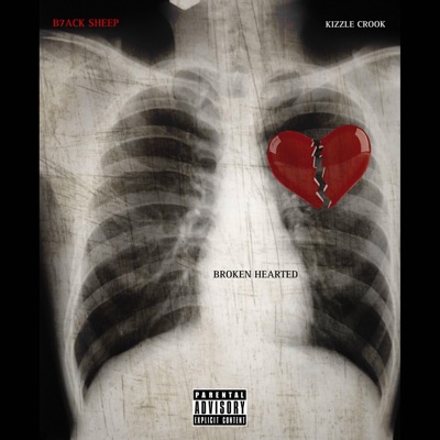 Broken Hearted (feat. Kizzle Crook) - Single