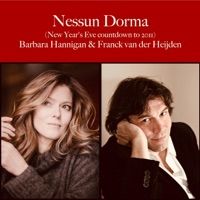 Nessun Dorma (New Year's Eve countdown to 2011) (feat. Barbara Hannigan) - Single - Franck van der Heijden