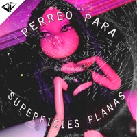 Perreo para Superficies Planas - Single - DackProduzza & JJhos