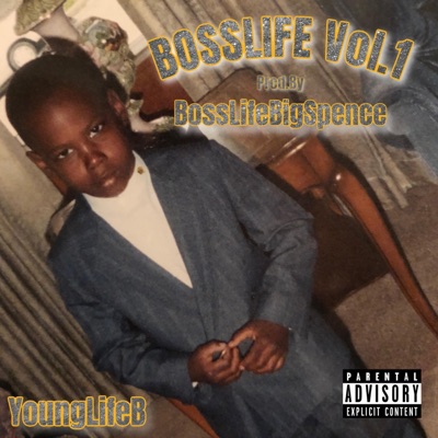Boss Life, Vol. 1 - EP