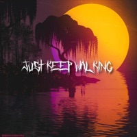 Dance/Feel You 2 (Slowed) - Single - Just Keep Walking