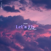 Let's Fly (Rodle Remix) artwork