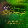 Los Chamanes de la Patagonia - El Pampaje