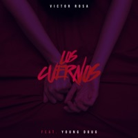 Los Cuernos (feat. Young Doug) - Single - Victor Rosa