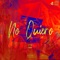 No Quiero (feat. Chno) - Deegz lyrics