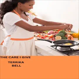 The Care I Give (Unabridged)