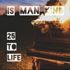 25 To Life - Single