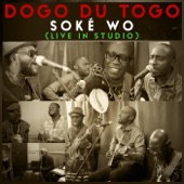 Dogo Du Togo - Soké Wo (Live In Studio)