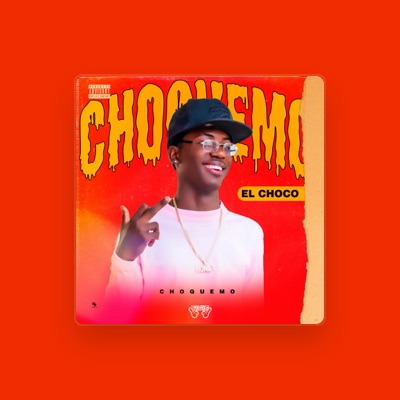 Listen to El Choco, watch music videos, read bio, see tour dates & more!