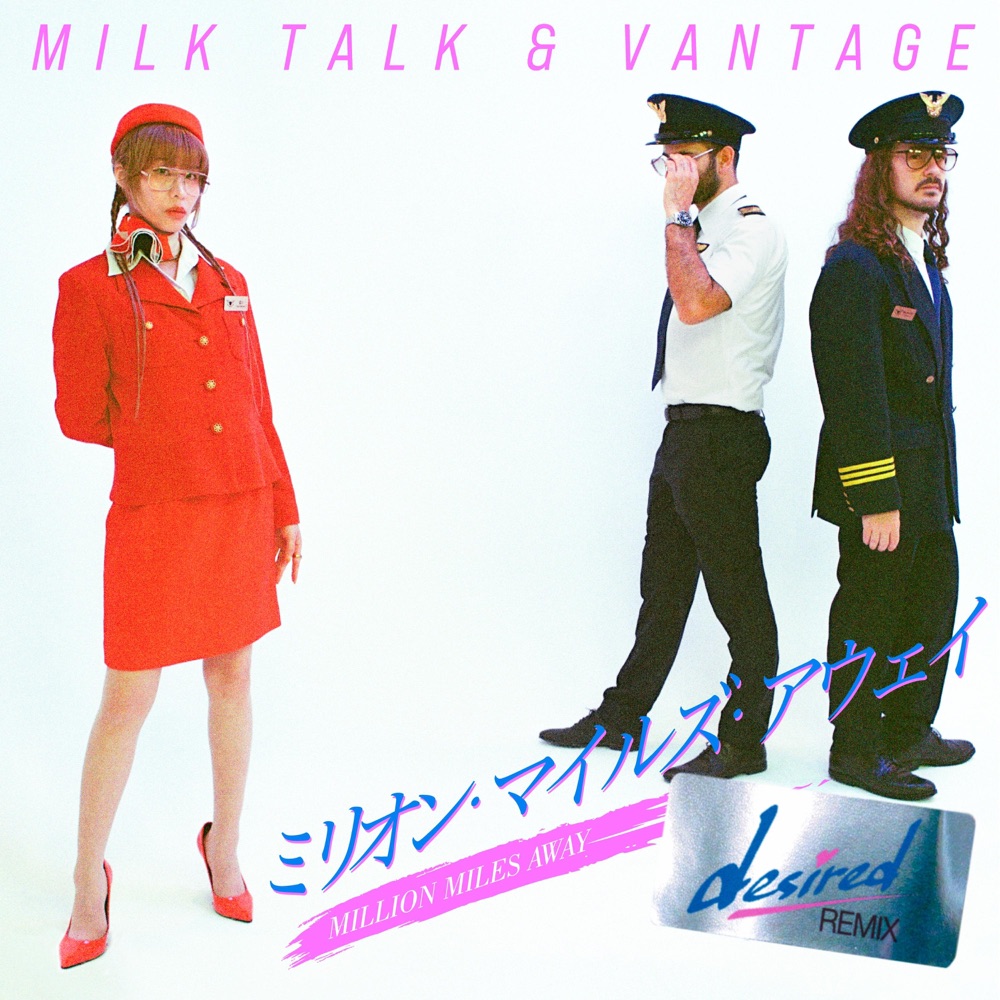 Обложка альбома «Million Miles Away (Desired Remix) - Single» — Vantage & Milk Talk