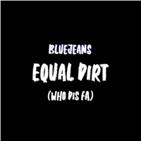 Who Dis Fa - Single - Bluejeans