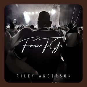 Forever To Go - Single