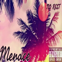 No Rest - Single - Menacing Threats