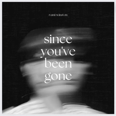 Since you've been Gone - Single