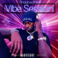 Vibe Session - Shadow2Real