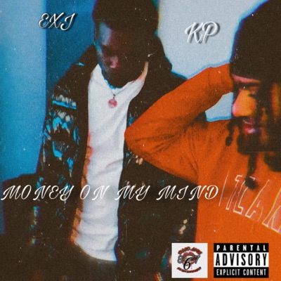 MONEY ON MY MIND (feat. K P) - Single