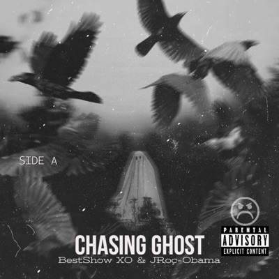 Chasing Ghosts (Side A)