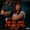 Beat do Liu Kang Tik Tok - Single