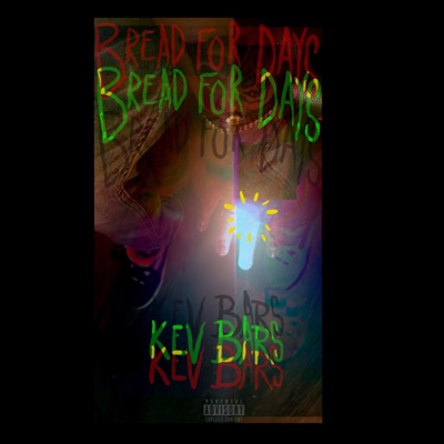 Bread For Days - Single