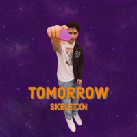 Tomorrow - Single - SKELETXN