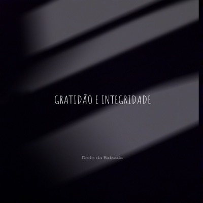 Gratidão e Integridade - Single