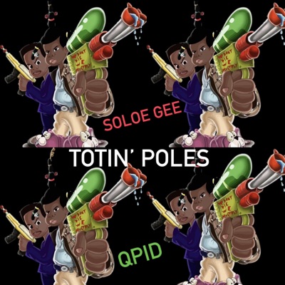 Totin' Poles - Single