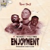 Enjoyment (feat. Brakoffy & Wulli Vibez)