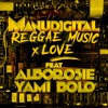 Manudigital, Alborosie & Yami Bolo