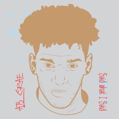 Said what I Said - Single