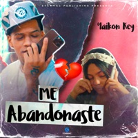 Me Abandonaste - Single - Yaikon Key