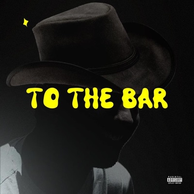 To the Bar - Single