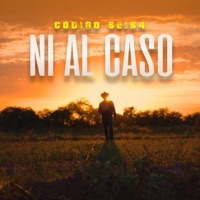 Ni Al Caso - Single - Codigo Seis 4